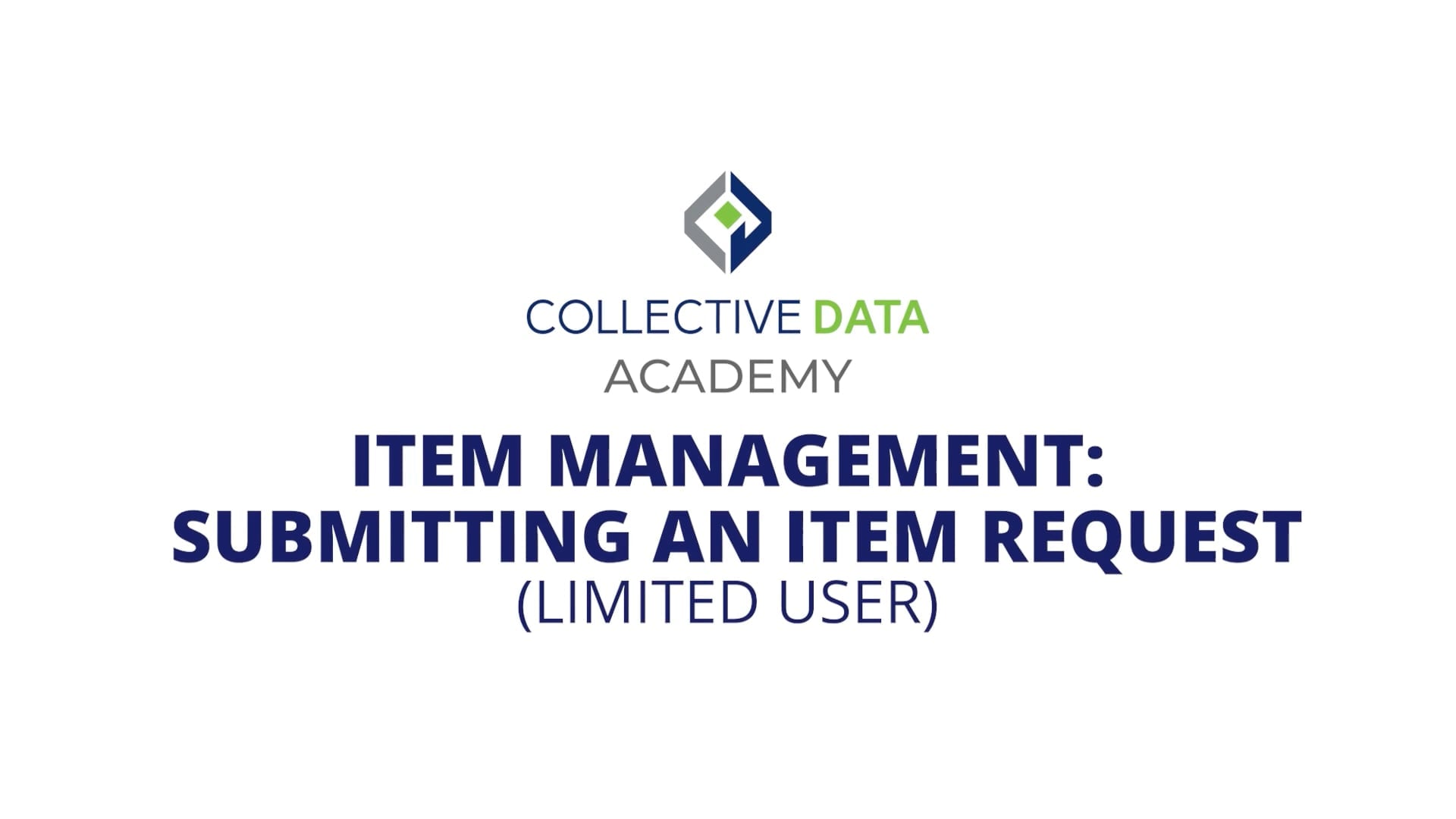 Item Management- Submitting an Item Request (Limited User)