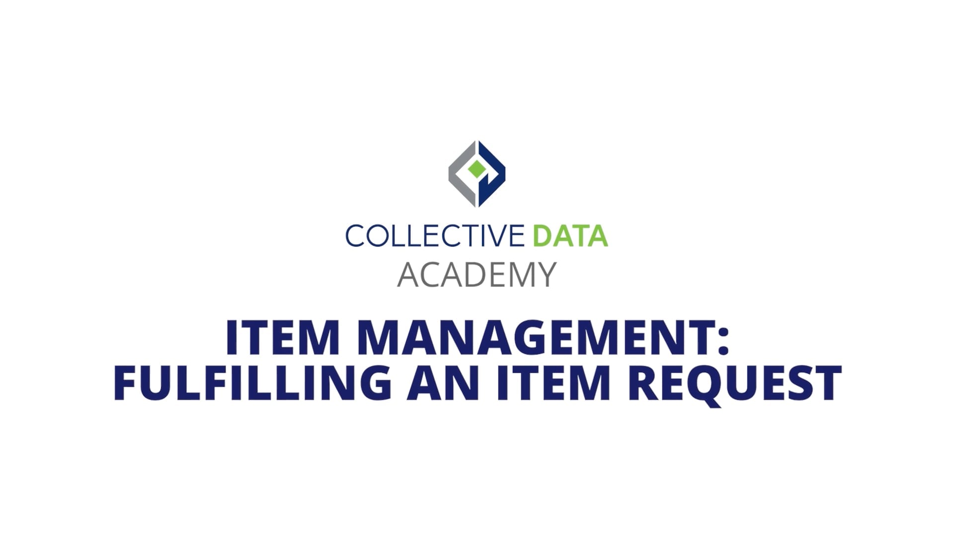Item Management: Fulfilling an Item Request