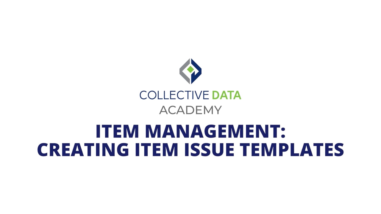 Item Management - Creating Item Issue Templates