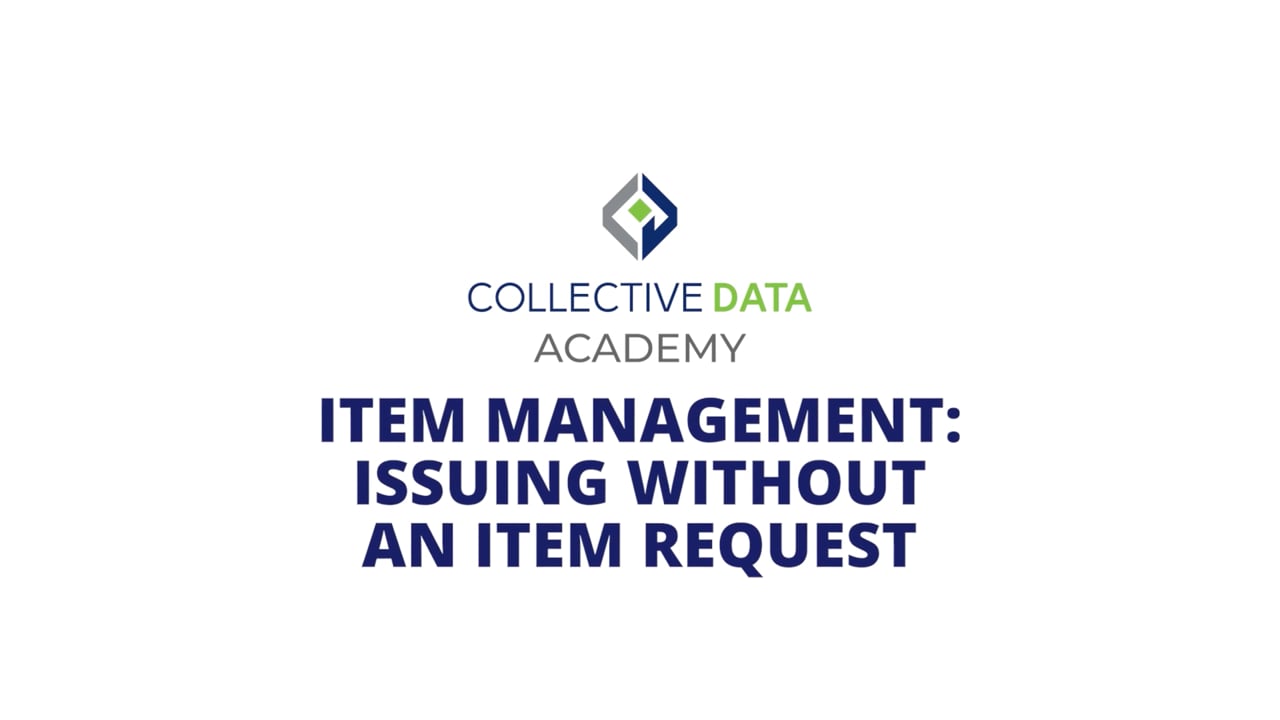 Item Management - Issuing Without an Item Request